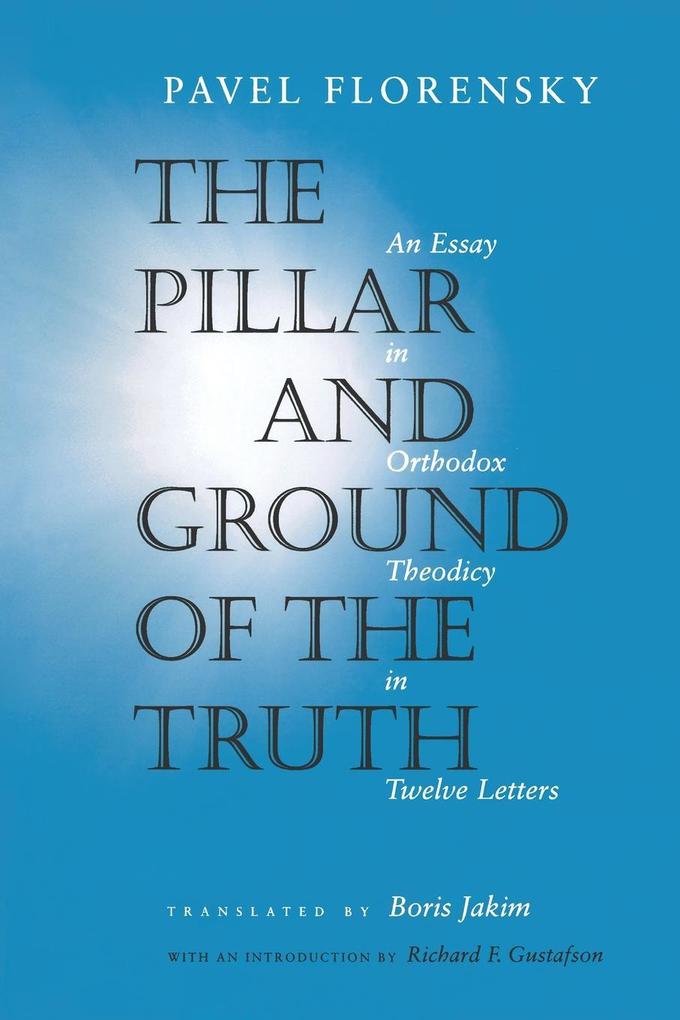 The Pillar and Ground of the Truth