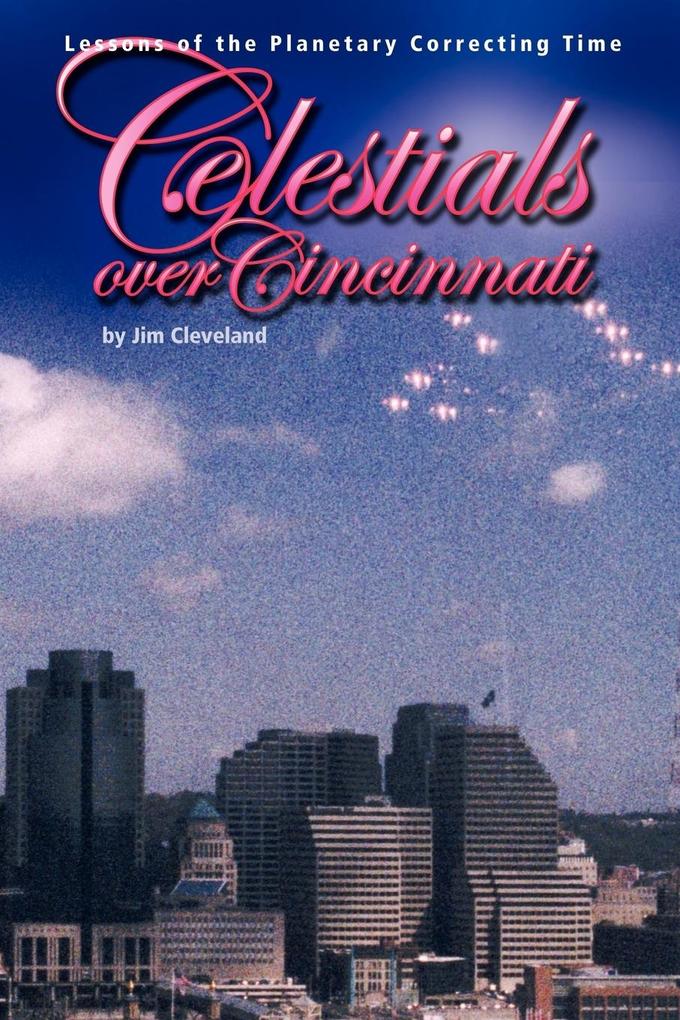 Celestials OVER Cincinnati