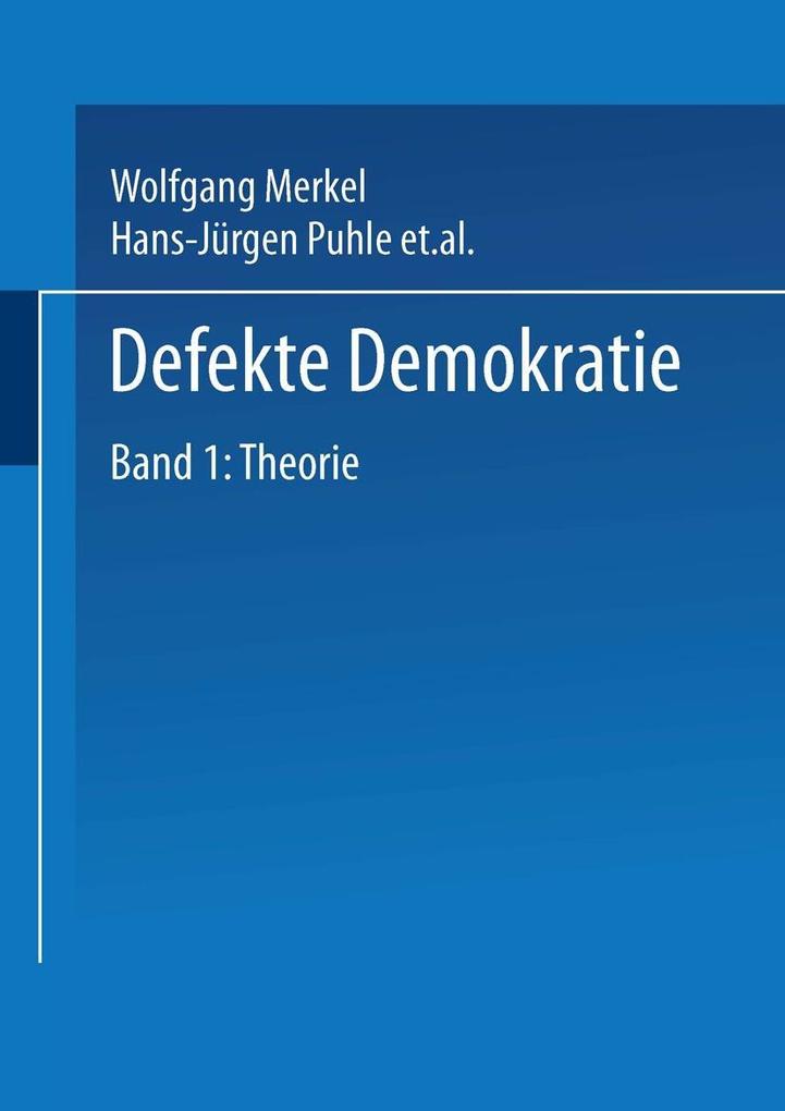 Defekte Demokratie - Aurel Croissant/ Claudia Eicher/ Wolfgang Merkel/ Hans-Jürgen Puhle/ Peter Thiery