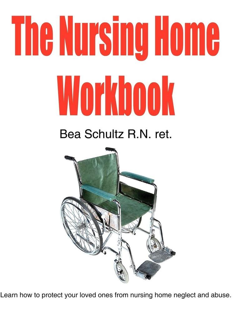 The Nursing Home Workbook