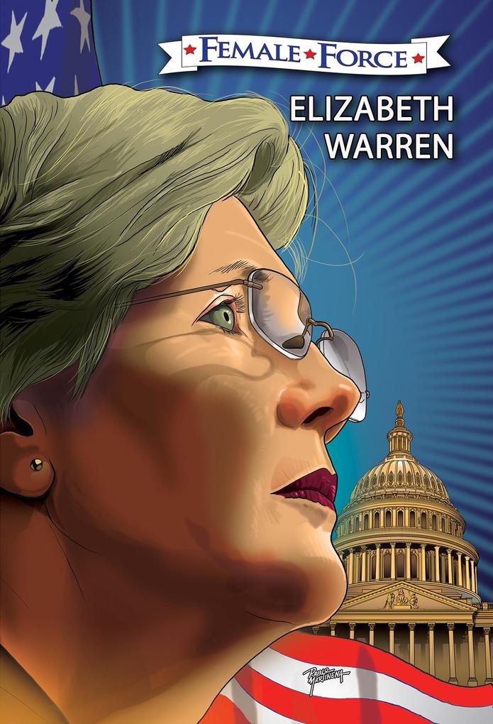 Female Force: Elizabeth Warren the graphic novel