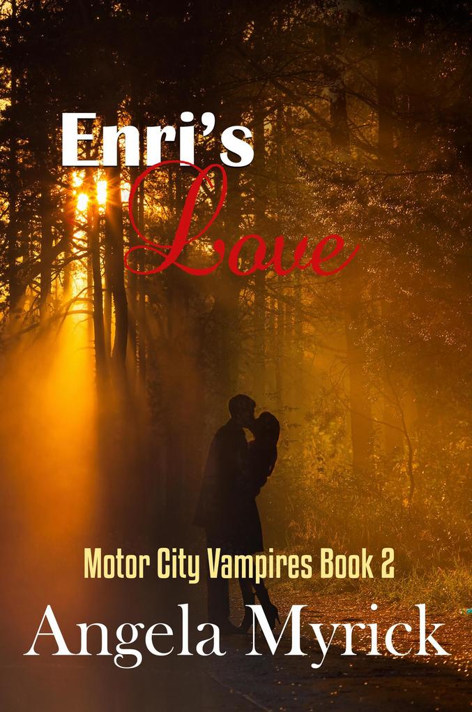 Enri‘s Love (Motor City Vampires #2)