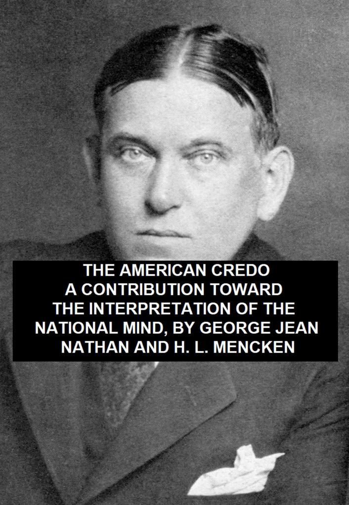 American Credo A Contribution Toward the Interpretation of the National Mind
