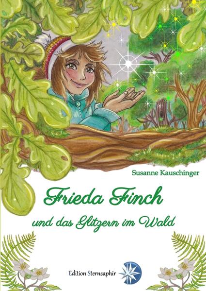 Frieda Finch und das Glitzern im Wald