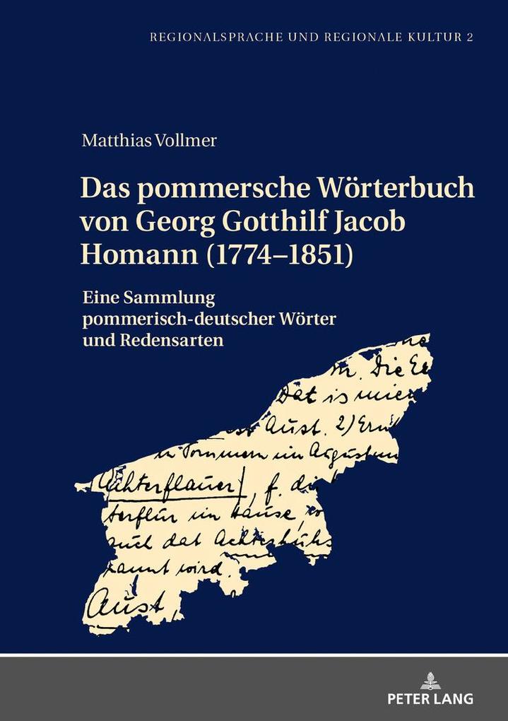 Das pommersche Wörterbuch von Georg Gotthilf Jacob Homann (17741851) - Matthias Vollmer