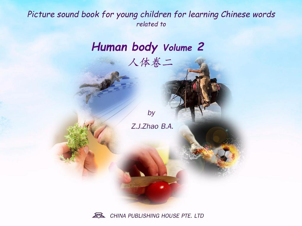 Picture sound book for young children for learning Chinese words related to Human body Volume 2