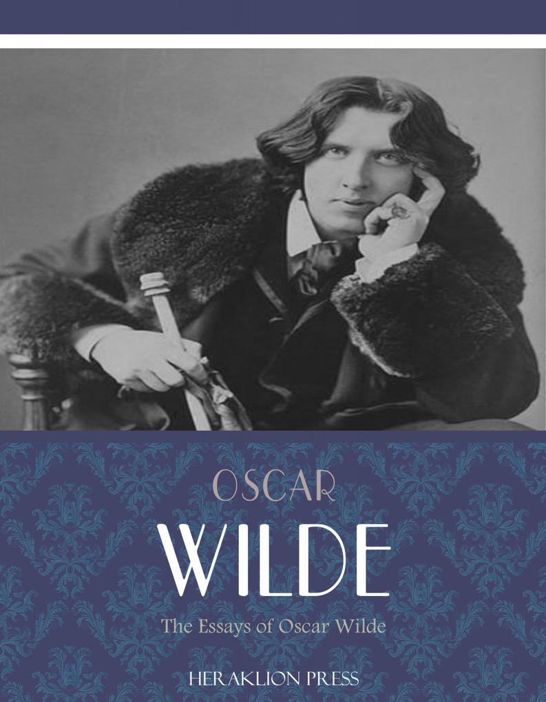 The Essays of  Wilde