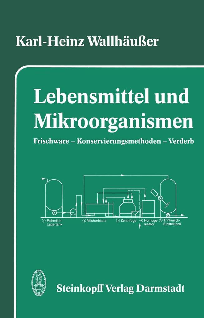 Lebensmittel und Mikroorganismen - K. -H. Wallhäußer