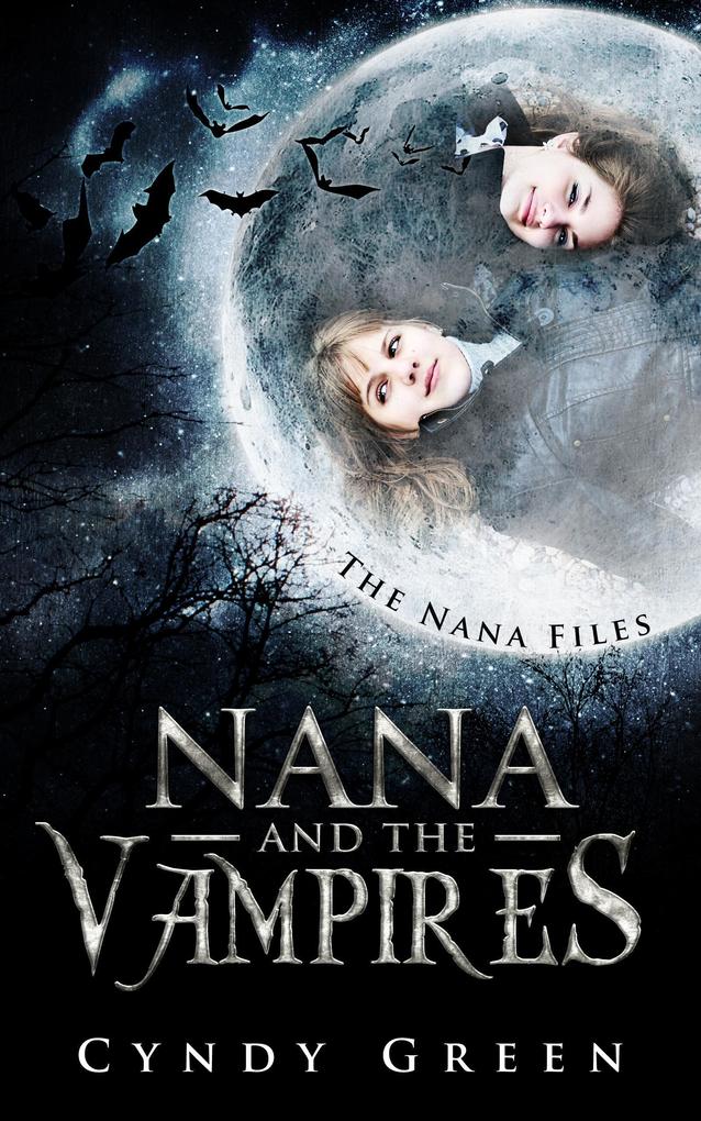 Nana and the Vampires (The Nana Files #1)