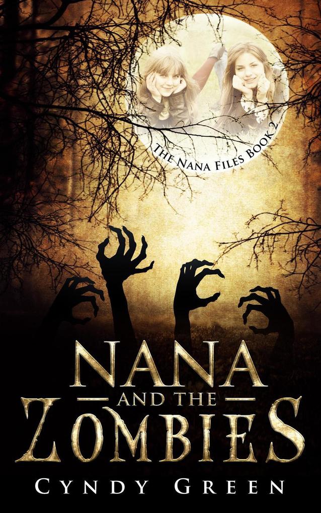 Nana and the Zombies (The Nana Files #2)