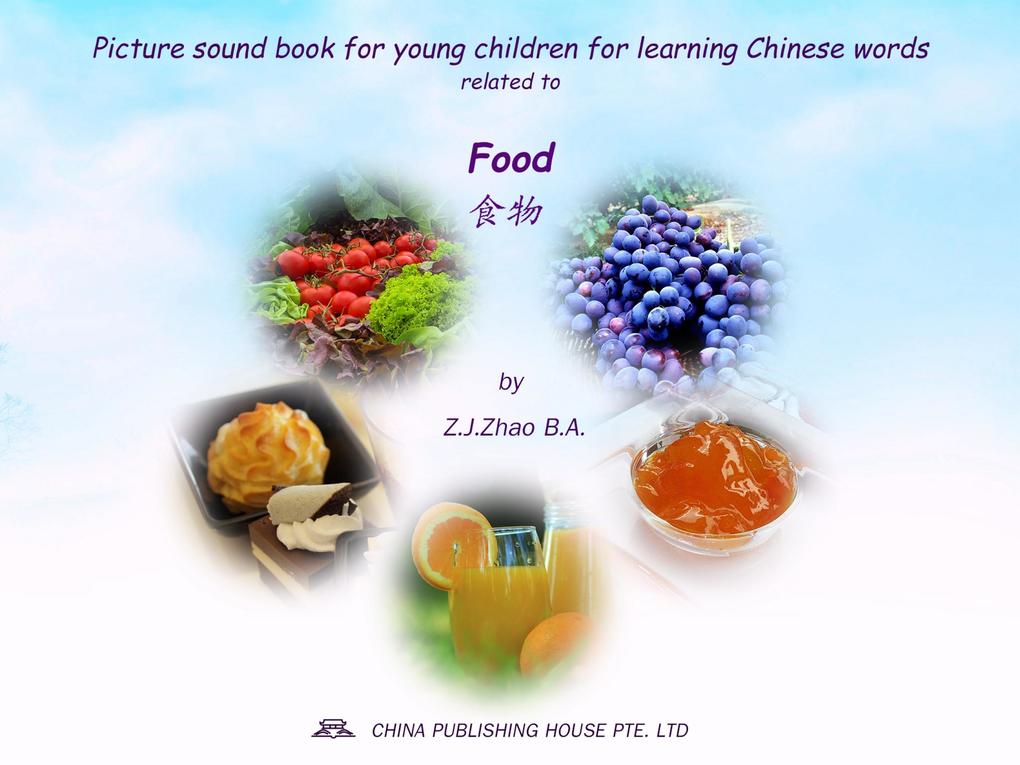 Picture sound book for young children for learning Chinese words related to Food