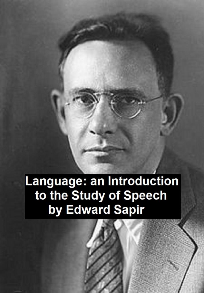 Language: an Introduction to the Study of Speech
