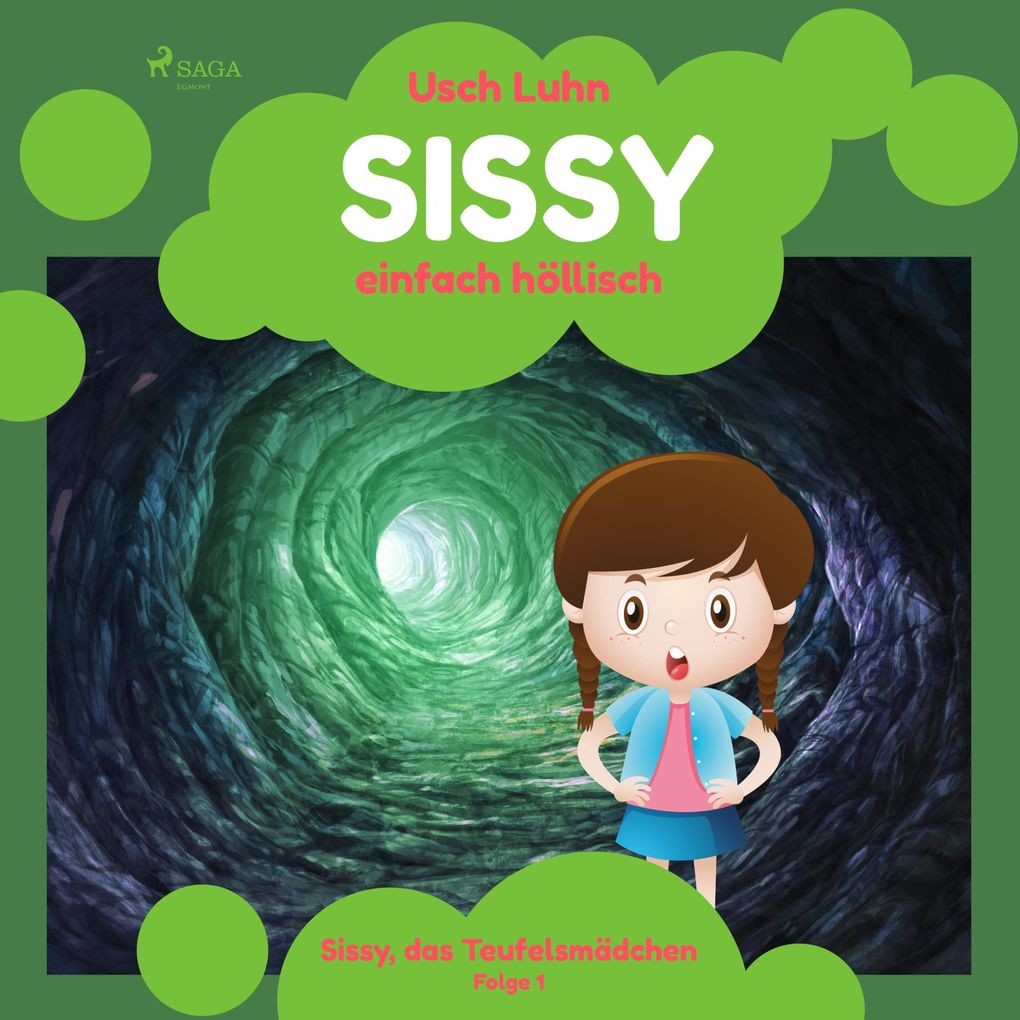 Sissy - einfach höllisch: Sissy das Teufelsmädchen. Folge 1