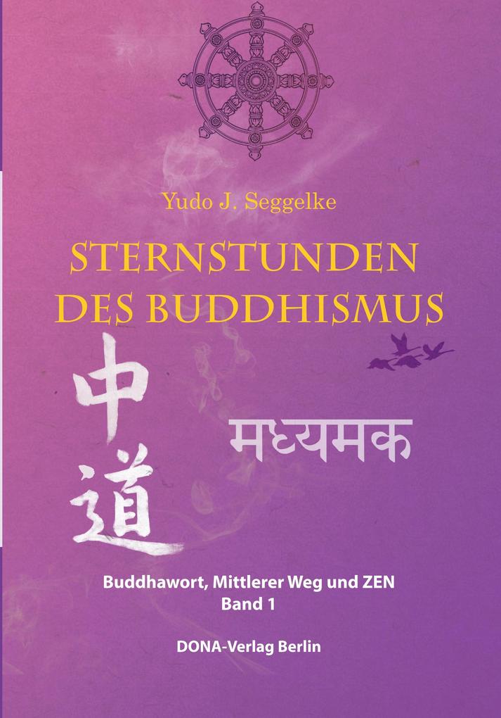 Sternstunden des Buddhismus Band 1
