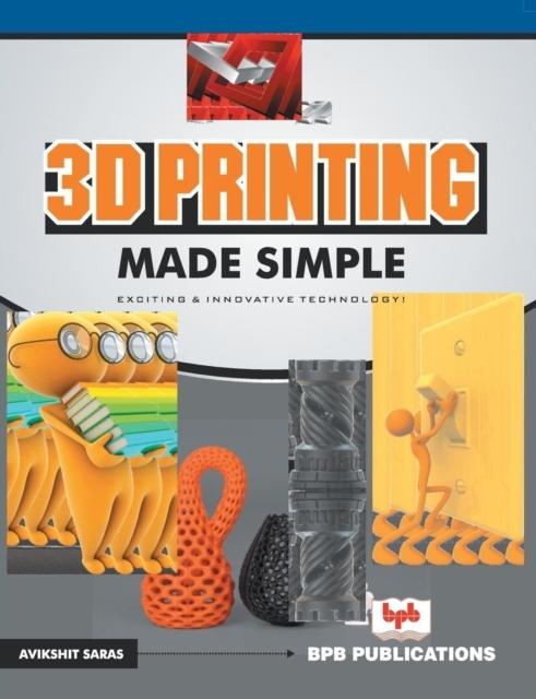 3D Printing Made Simple
