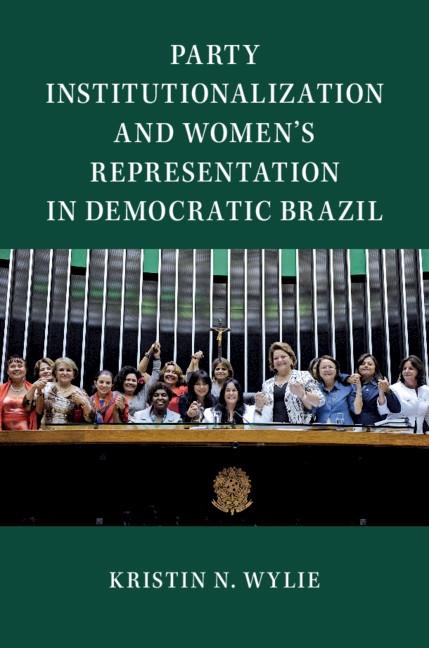 Party Institutionalization and Women‘s Representation in Democratic Brazil