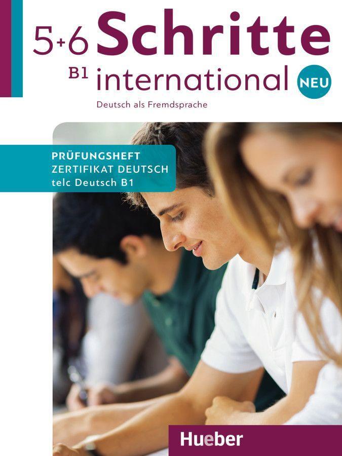 Schritte international Neu 5+6 B1/ Prüfungsheft Zertifikat Deutsch mit Audio-CD