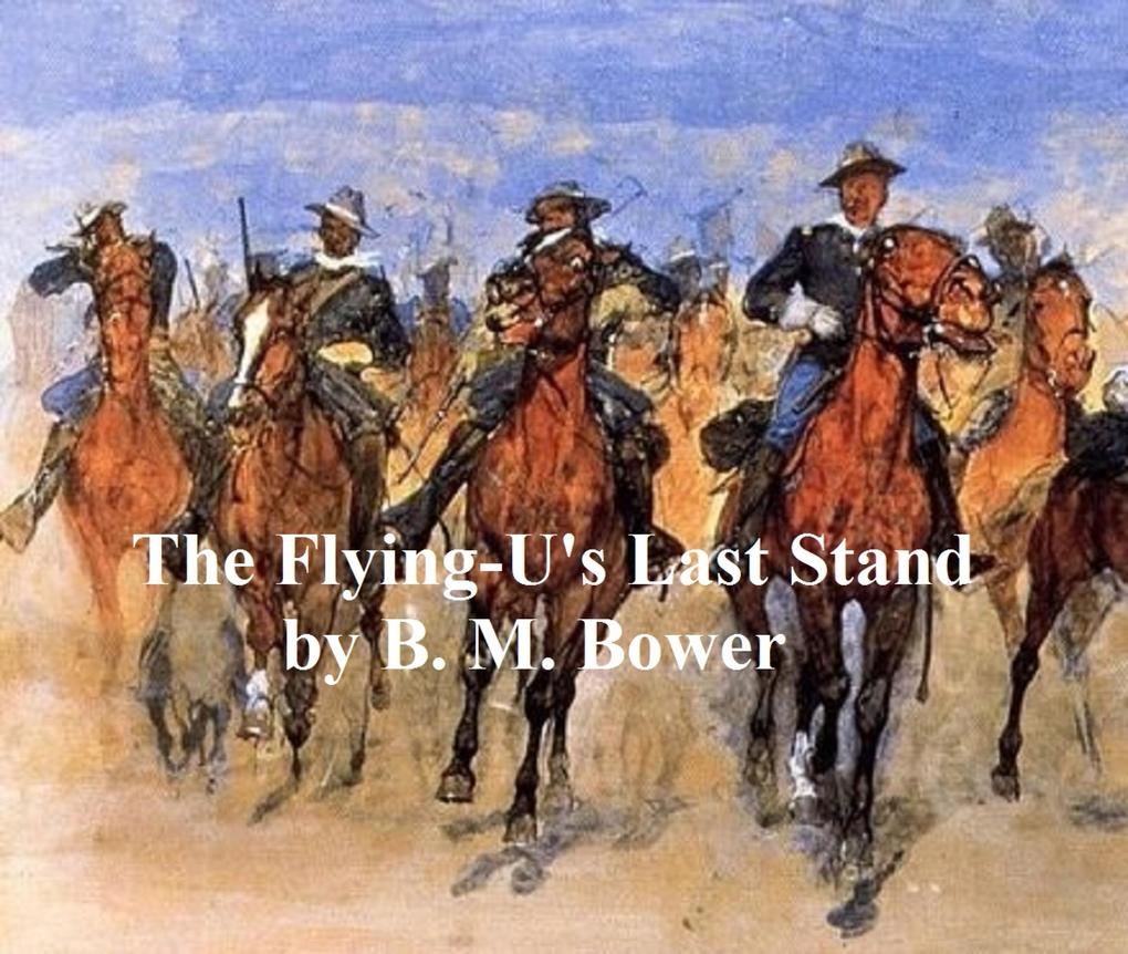 The Flying-U‘s Last Stand