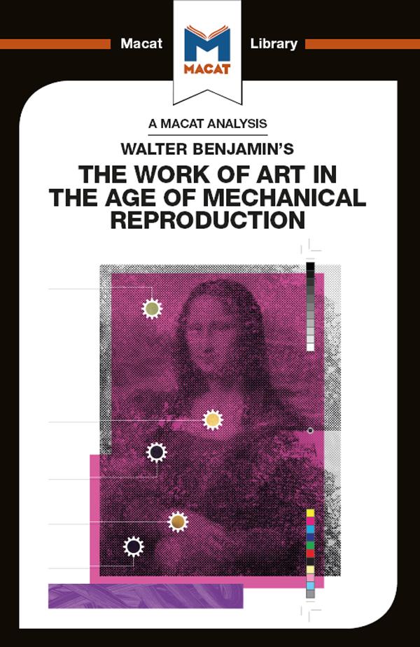 An Analysis of Walter Benjamin‘s The Work of Art in the Age of Mechanical Reproduction