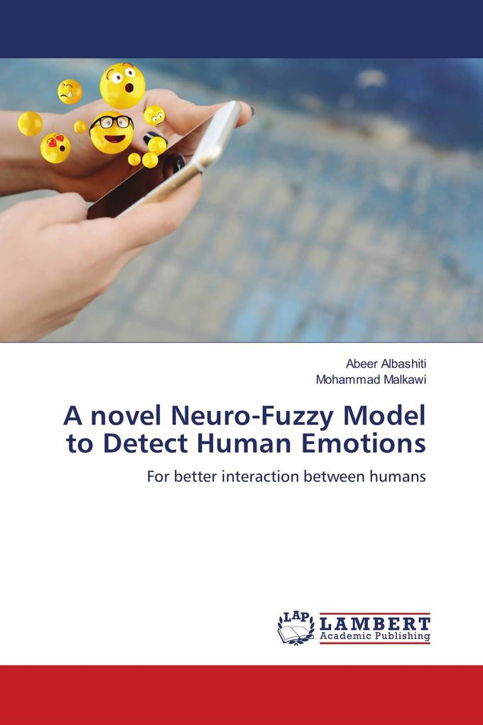 A novel Neuro-Fuzzy Model to Detect Human Emotions