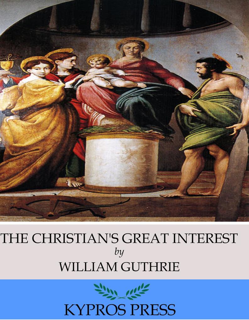 The Christian‘s Great Interest