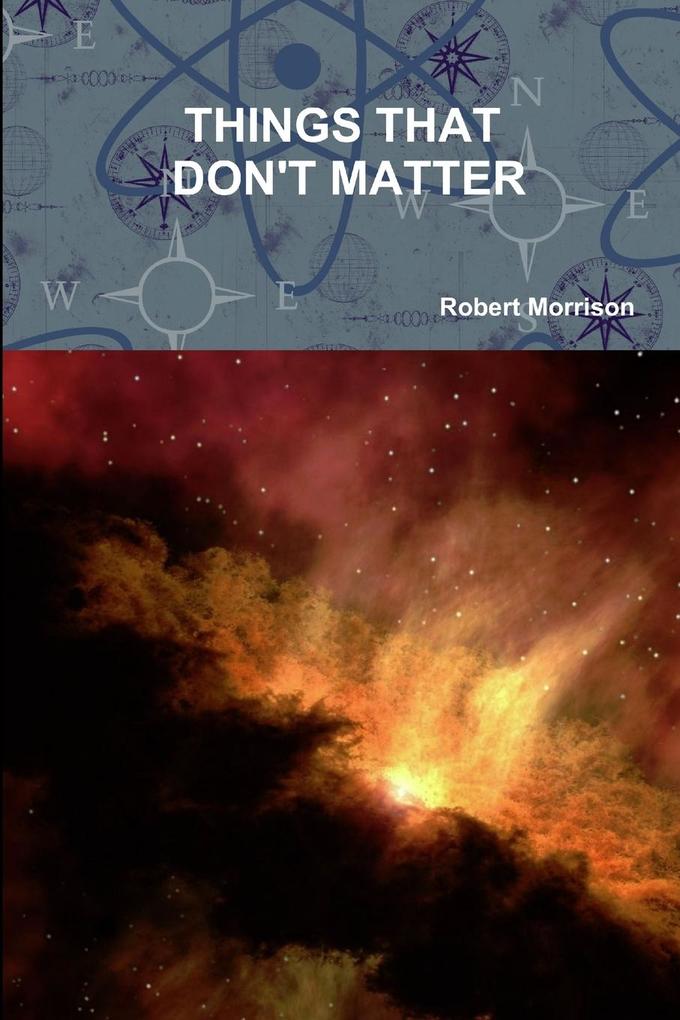 THINGS THAT DON'T MATTER
