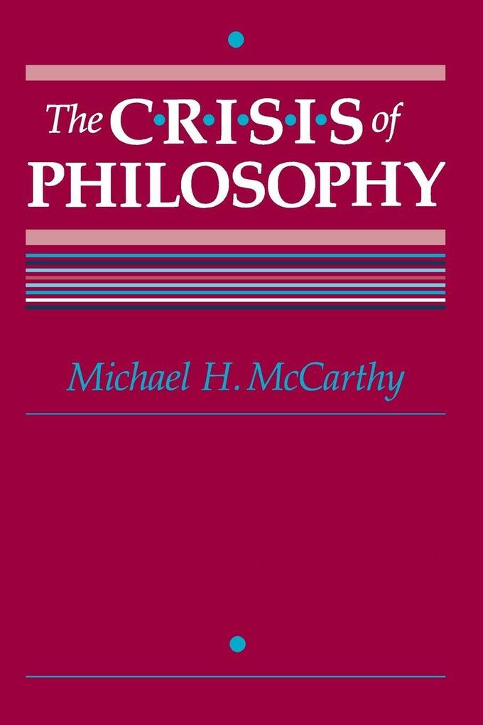 The Crisis of Philosophy