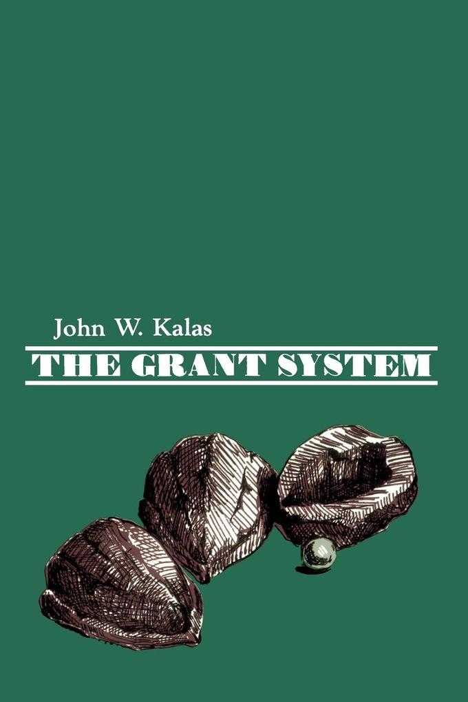 The Grant System