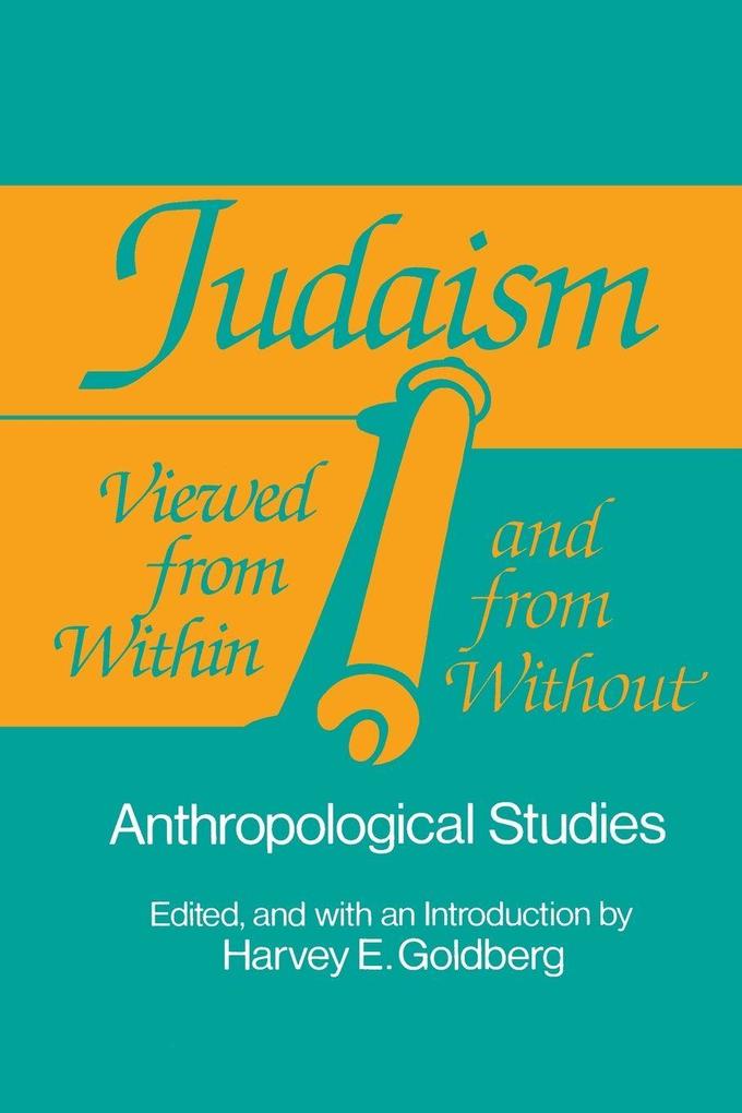 Judaism Viewed from Within and from Without