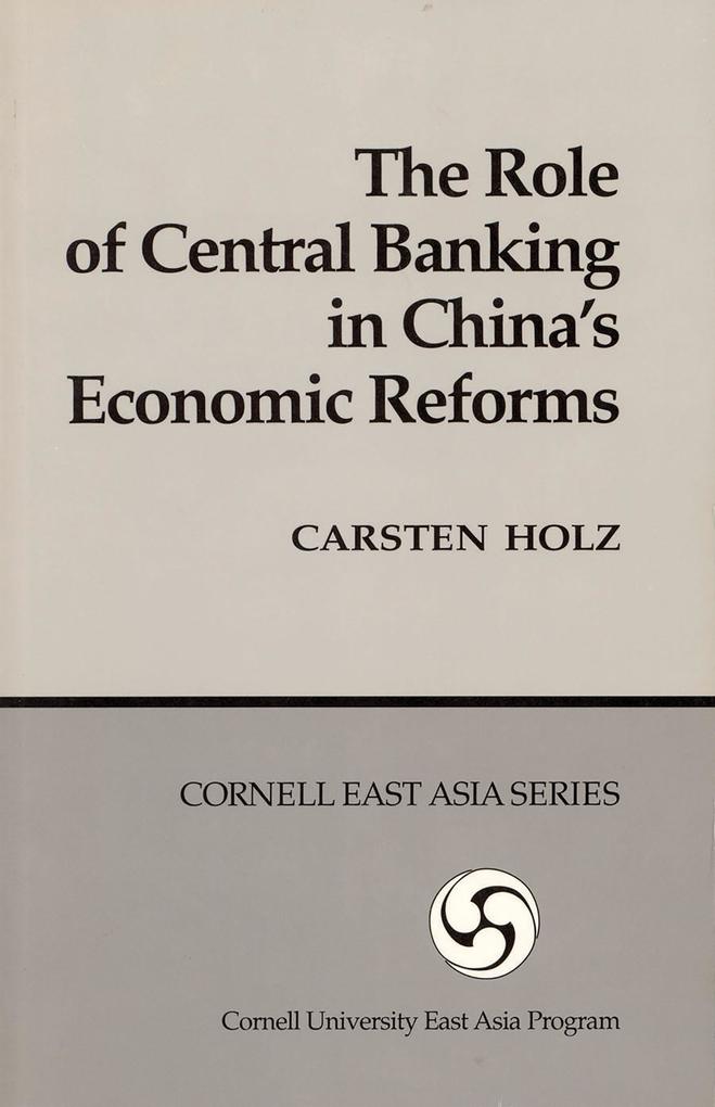 The Role of Central Banking in China‘s Economic Reform