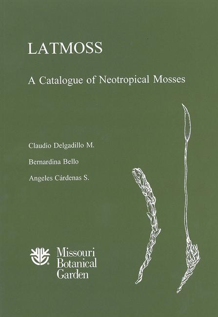 Latmoss a Catalogue of Neotropical Mosses