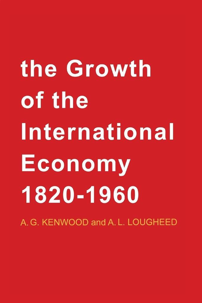 The Growth of the International Economy 1820-1960