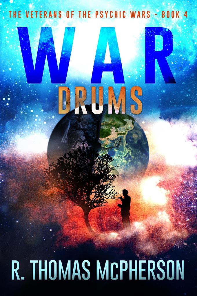 War Drums (The Veterans of the Psychic Wars #4)