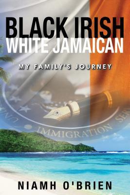 BLACK IRISH WHITE JAMAICAN