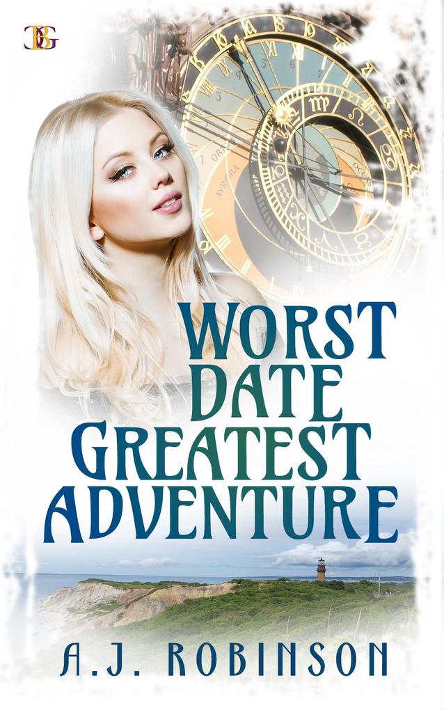 Worst Date: Greatest Adventure (Journey Home #1)