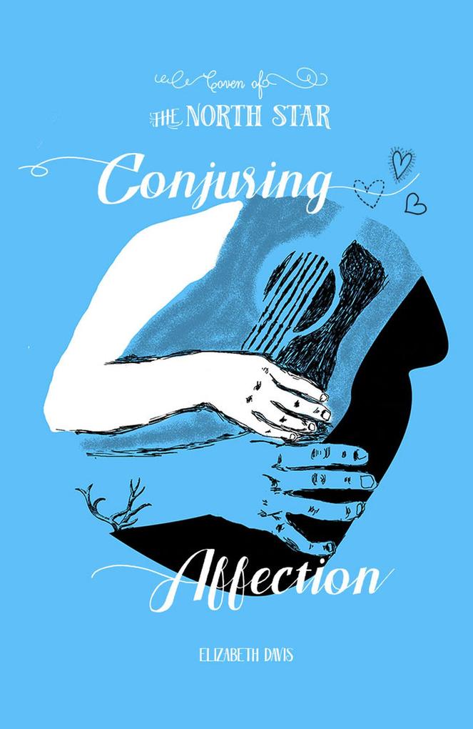 Conjuring Affection (Coven of the North Star #1)