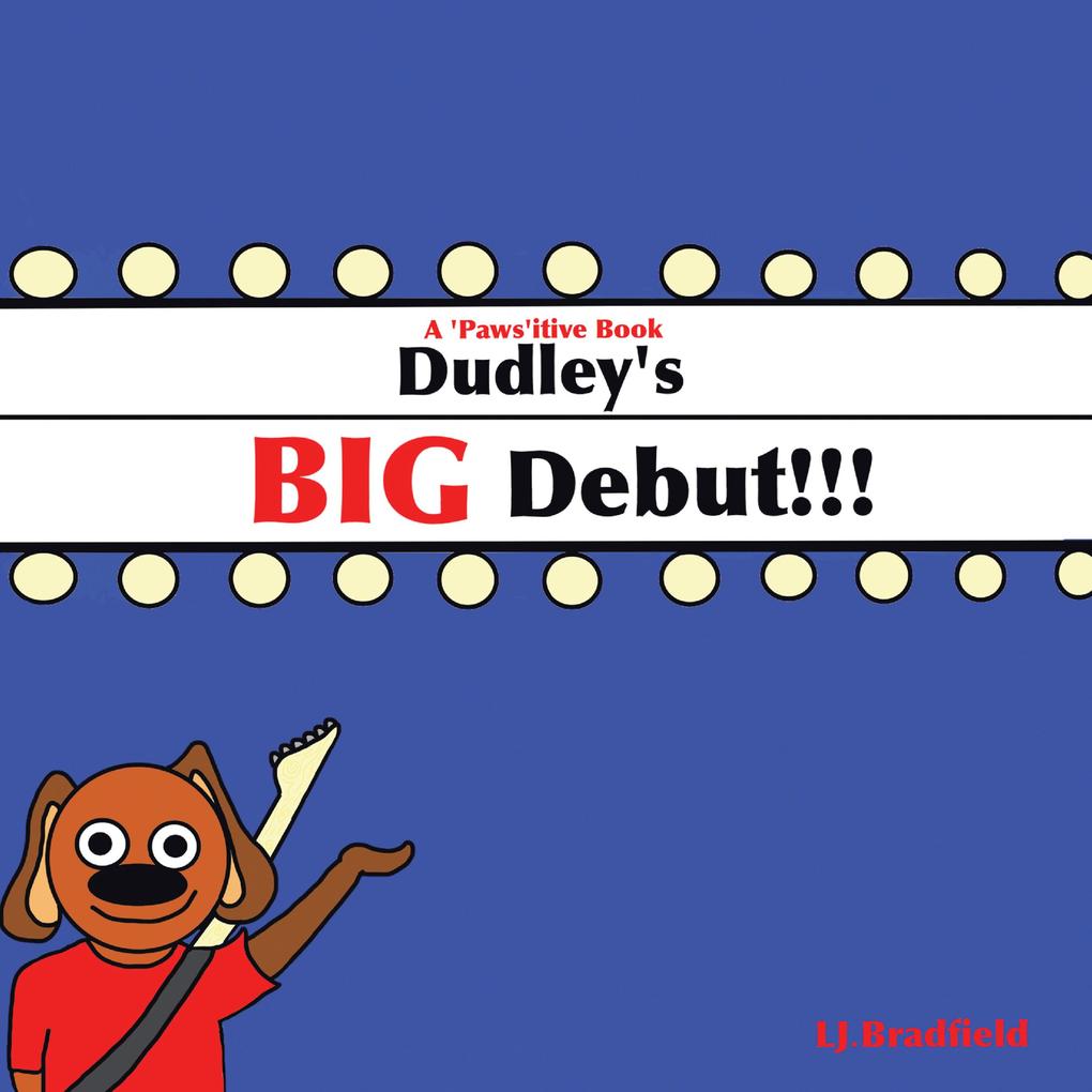 Dudley‘s Big Debut