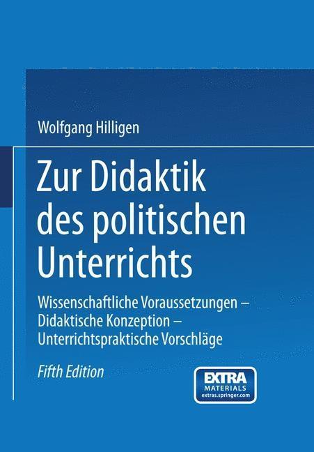 Zur Didaktik des politischen Unterrichts - Wolfgang Hilligen