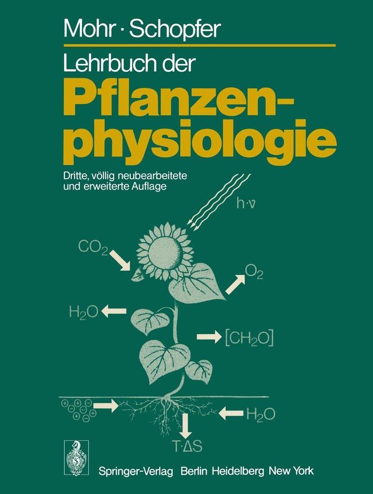 Lehrbuch der Pflanzenphysiologie - Hans Mohr/ Peter Schopfer