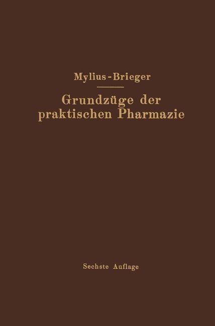 Grundzüge der praktischen Pharmazie