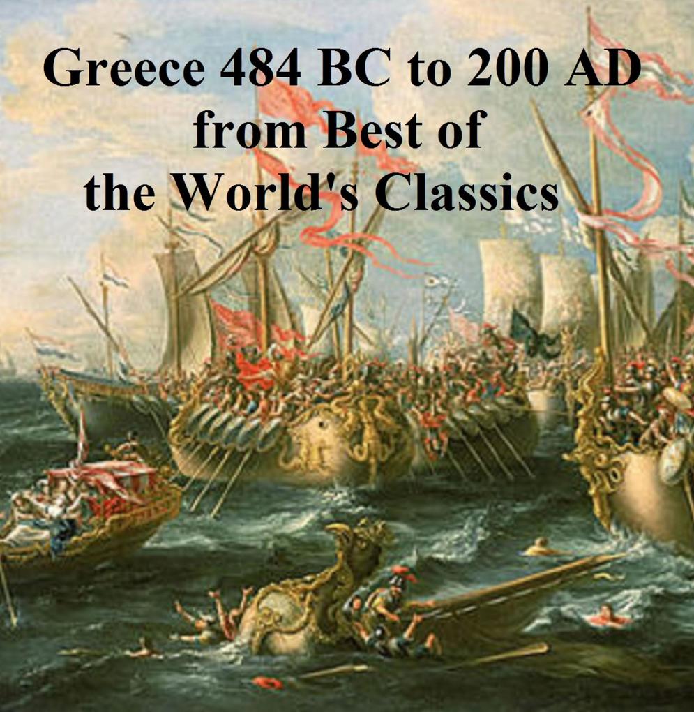 Greece 484 BC to 200 AD from Best of the World‘s Classics