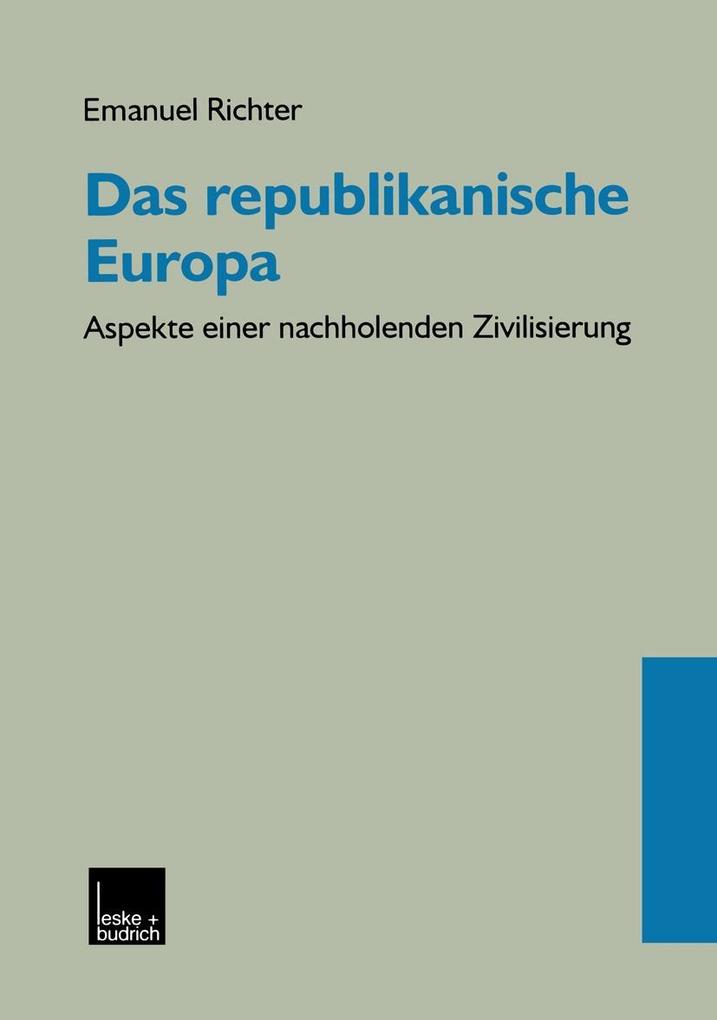 Das republikanische Europa - Emanuel Richter