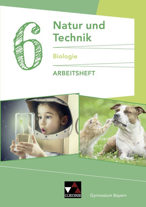 Natur und Technik 6: Biologie AH Gymnasium Bayern
