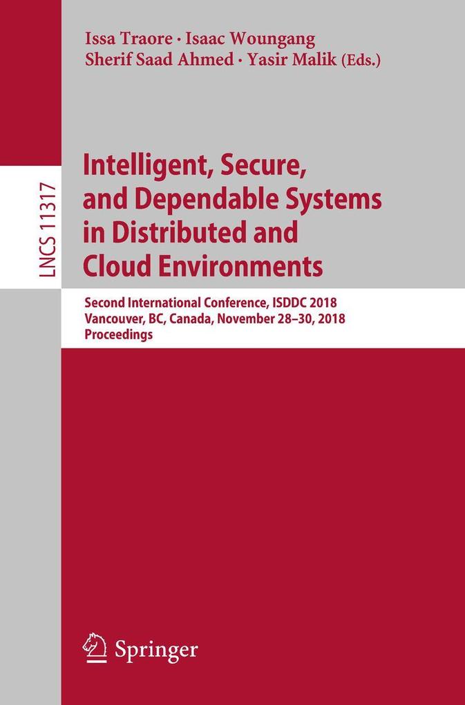 Intelligent Secure and Dependable Systems in Distributed and Cloud Environments