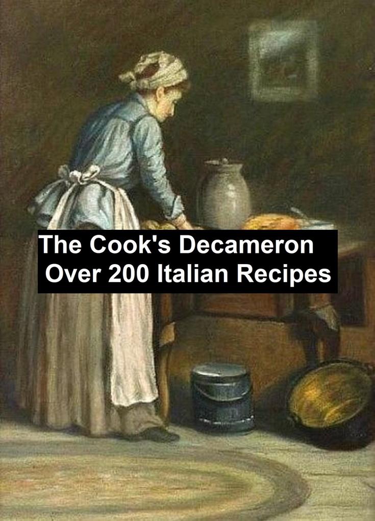 The Cook‘s Decameronover 200 Italian recipes