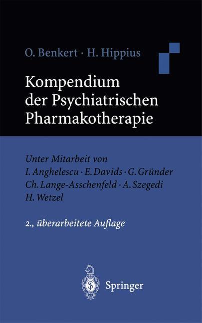 Kompendium der Psychiatrischen Pharmakotherapie - O. Benkert/ H. Hippius