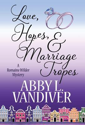LOVE HOPES & MARRIAGE TROPES