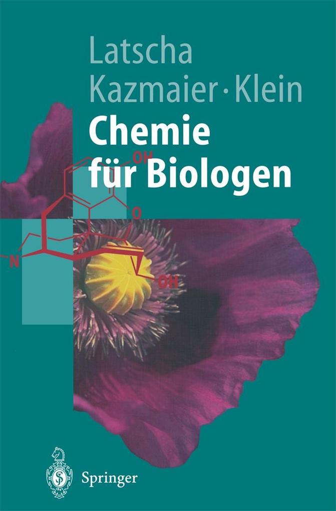 Chemie für Biologen - Uli Kazmaier/ Hans Peter Latscha
