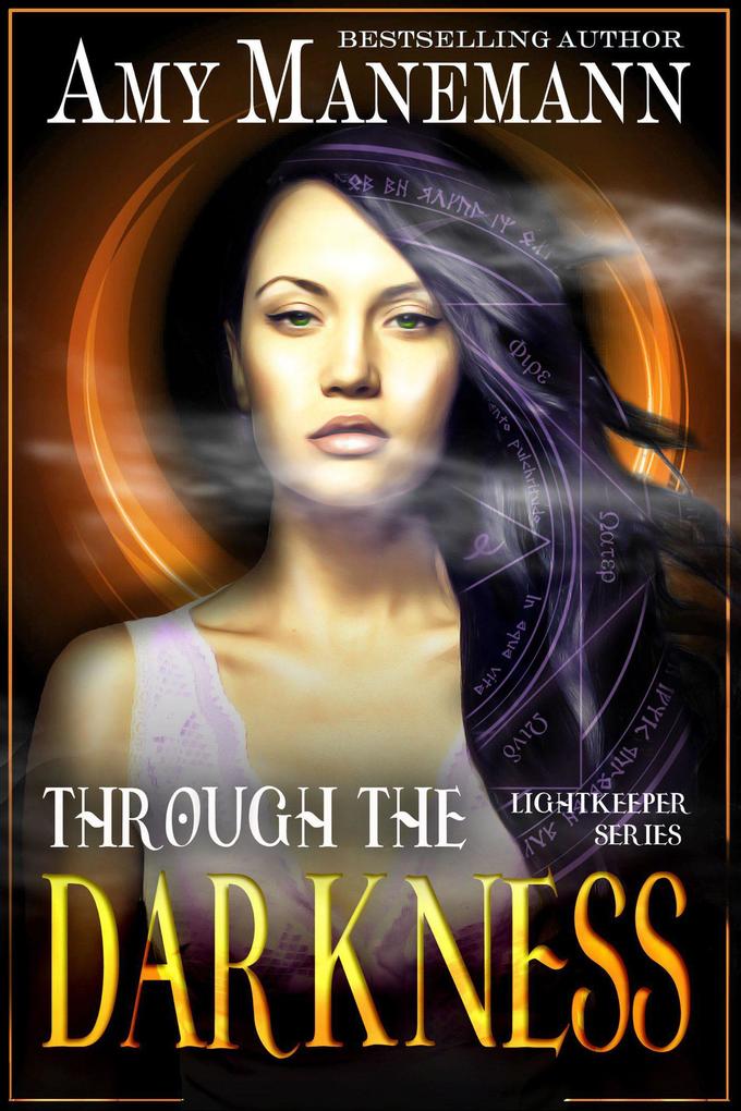 Through the Darkness (Lightkeeper Series #1)