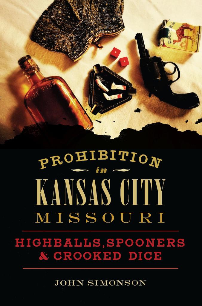 Prohibition in Kansas City Missouri
